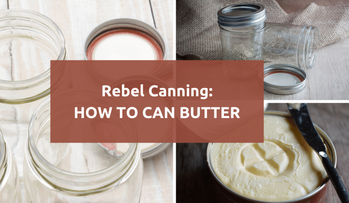 How To Can Butter